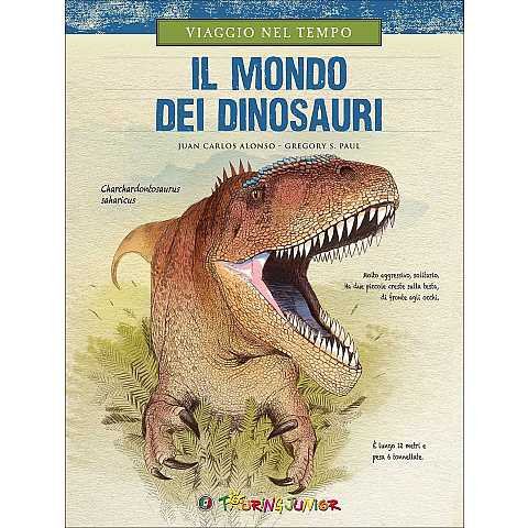 Viaggio nel tempo - Il mondo dei dinosauri