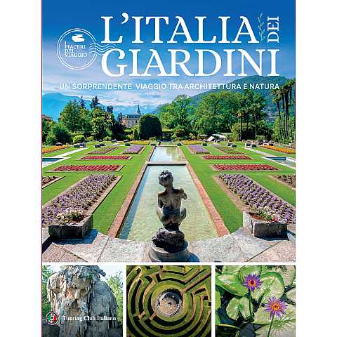 L'Italia dei giardini